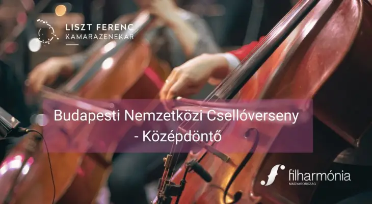 Budapesti Nemzetközi Csellóverseny - Középdöntő